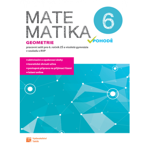 Matematika v pohodě 6 - geometrie - pracovní sešit Matematika v pohodě 6 - geometrie - pracovní sešit