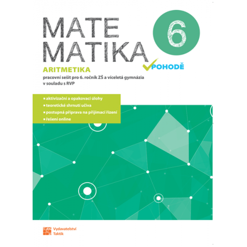 Matematika v pohodě 6 - aritmetika - pracovní sešit Matematika v pohodě 6 - aritmetika - pracovní sešit