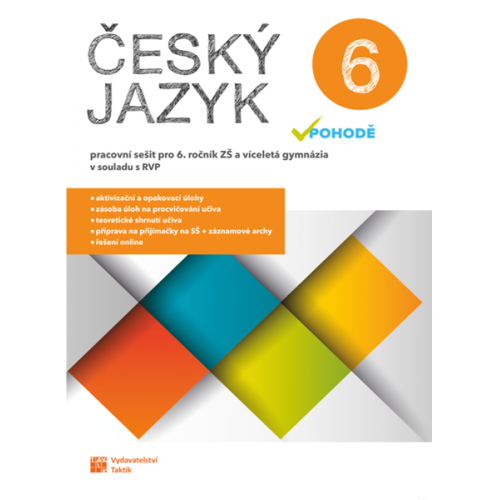 Český jazyk v pohodě 6 - pracovní sešit Český jazyk v pohodě 6 - pracovní sešit