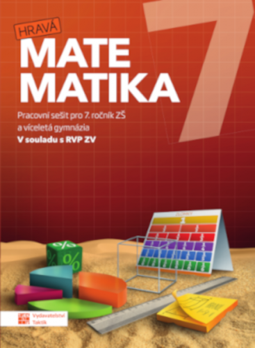 Hravá matematika 7 - pracovní sešit Hravá matematika 7 - pracovní sešit