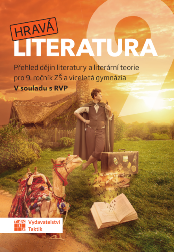 Hravá literatura 9 - přehledová učebnice Hravá literatura 9 - přehledová učebnice
