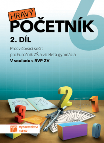 Hravý početník 6 - pracovní sešit - 2. díl Hravý početník 6 - pracovní sešit - 2. díl