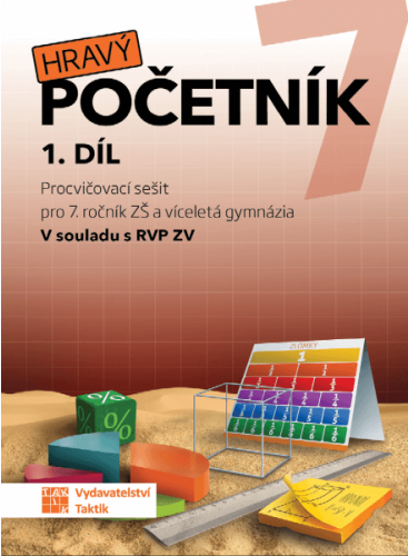 Hravý početník 7 - pracovní sešit - 1. díl Hravý početník 7 - pracovní sešit - 1. díl