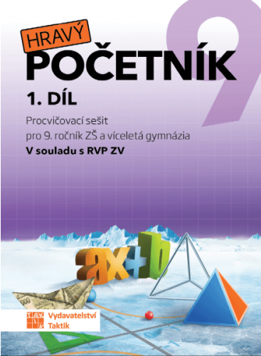 Hravý početník 9 - pracovní sešit - 1. díl Hravý početník 9 - pracovní sešit - 1. díl
