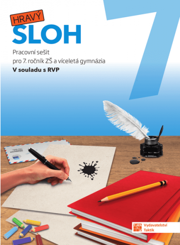 Hravý sloh 7 - pracovní sešit Hravý sloh 7 - pracovní sešit
