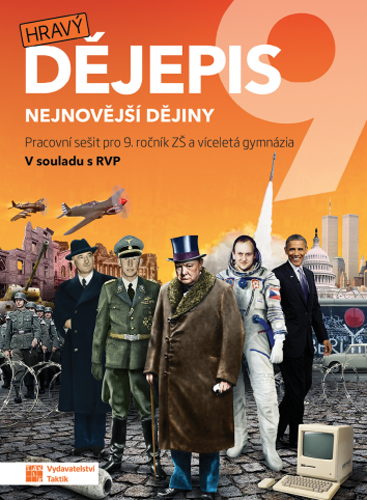 Hravý dějepis 9 - pracovní sešit Hravý dějepis 9 - pracovní sešit