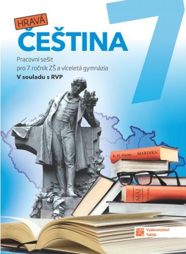 Hravá čeština 7 - pracovní sešit Hravá čeština 7 - pracovní sešit