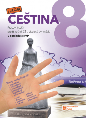 Hravá čeština 8 - pracovní sešit Hravá čeština 8 - pracovní sešit