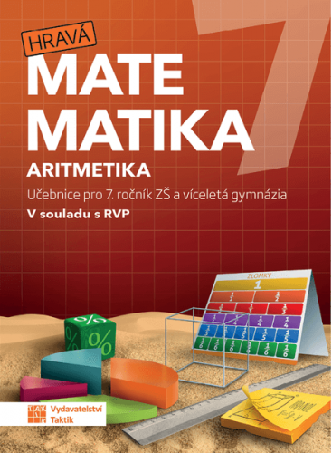 Hravá matematika 7 - učebnice 1. díl (aritmetika) Hravá matematika 7 - učebnice 1. díl (aritmetika)