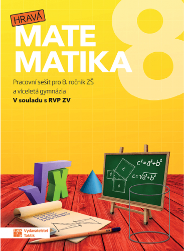 Hravá matematika 8 - pracovní sešit Hravá matematika 8 - pracovní sešit