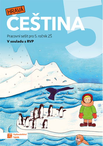 Hravá čeština 5 - pracovní sešit Hravá čeština 5 - pracovní sešit
