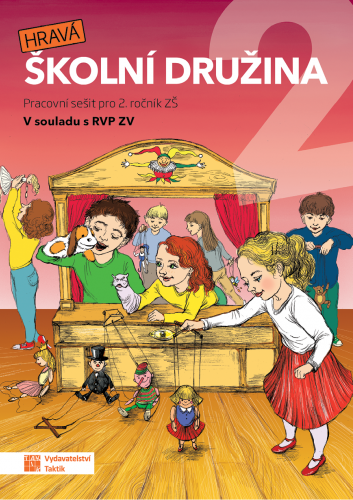 Hravá školní družina 2 - pracovní sešit Hravá školní družina 2 - pracovní sešit