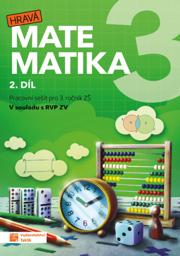 Hravá matematika 3 - přepracované vydání - pracovní sešit - 2. díl Hravá matematika 3 - přepracované vydání - pracovní sešit - 2. díl