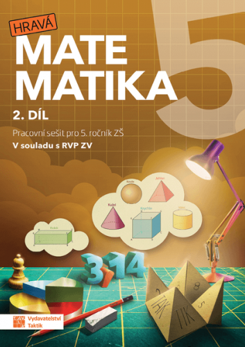Hravá matematika 5 - pracovní sešit - 2. díl Hravá matematika 5 - pracovní sešit - 2. díl