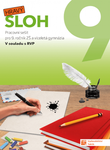 Hravý sloh 9 - pracovní sešit Hravý sloh 9 - pracovní sešit