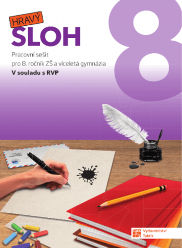 Hravý sloh 8 - pracovní sešit Hravý sloh 8 - pracovní sešit