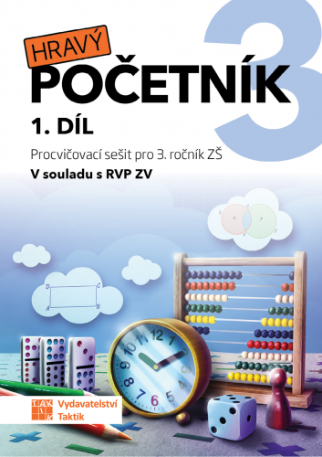 Hravý početník 3 - pracovní sešit - 1. díl Hravý početník 3 - pracovní sešit - 1. díl