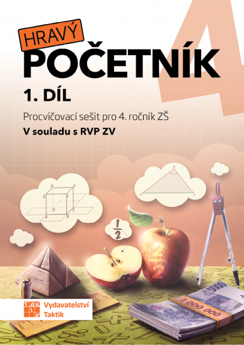 Hravý početník 4 - pracovní sešit - 1. díl Hravý početník 4 - pracovní sešit - 1. díl