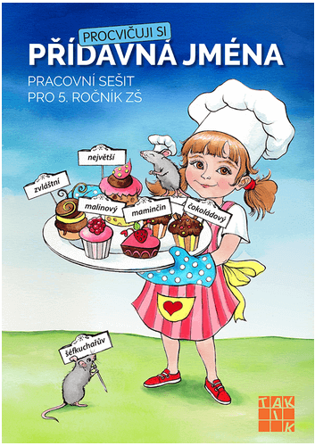 Procvičuji si - přídavná jména Procvičuji si - přídavná jména