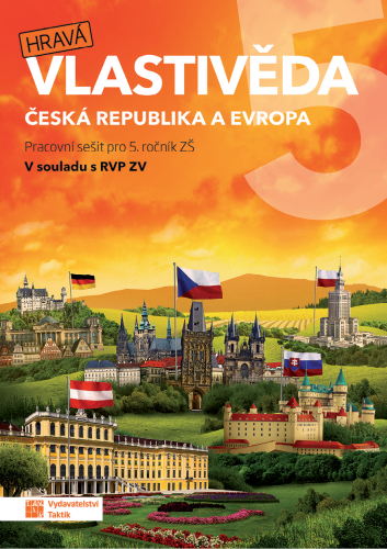 Hravá vlastivěda 5 - Česká republika a Evropa - pracovní sešit Hravá vlastivěda 5 - Česká republika a Evropa - pracovní sešit