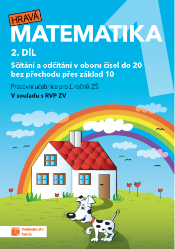 Hravá matematika 1 - přepracované vydání - pracovní učebnice - 2. díl Hravá matematika 1 - přepracované vydání - pracovní učebnice - 2. díl