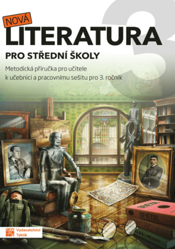 Nová literatura 3 - metodická příručka Nová literatura 3 - metodická příručka