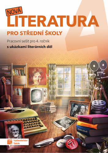 Nová literatura 4 - pracovní sešit Nová literatura 4 - pracovní sešit
