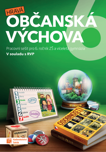 Hravá občanská výchova 6 - pracovní sešit Hravá občanská výchova 6 - pracovní sešit