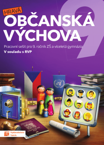 Hravá občanská výchova 9 - pracovní sešit Hravá občanská výchova 9 - pracovní sešit