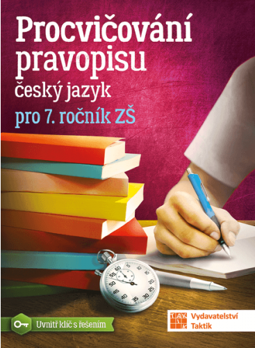 Procvičování pravopisu pro 7. ročník Procvičování pravopisu pro 7. ročník